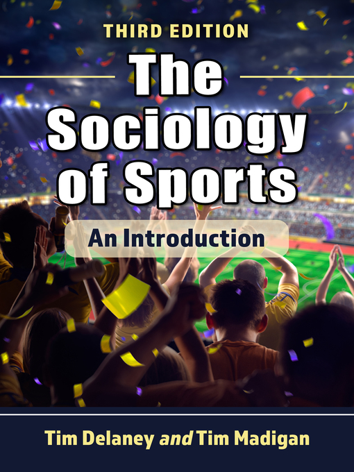 Title details for The Sociology of Sports by Tim Delaney - Available